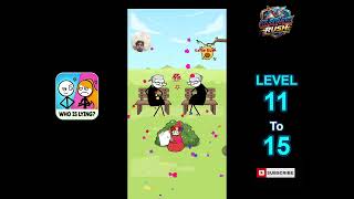 Who Is Lying - Level 11 to 15 Walkthrough & All Solutions (Gameplay)