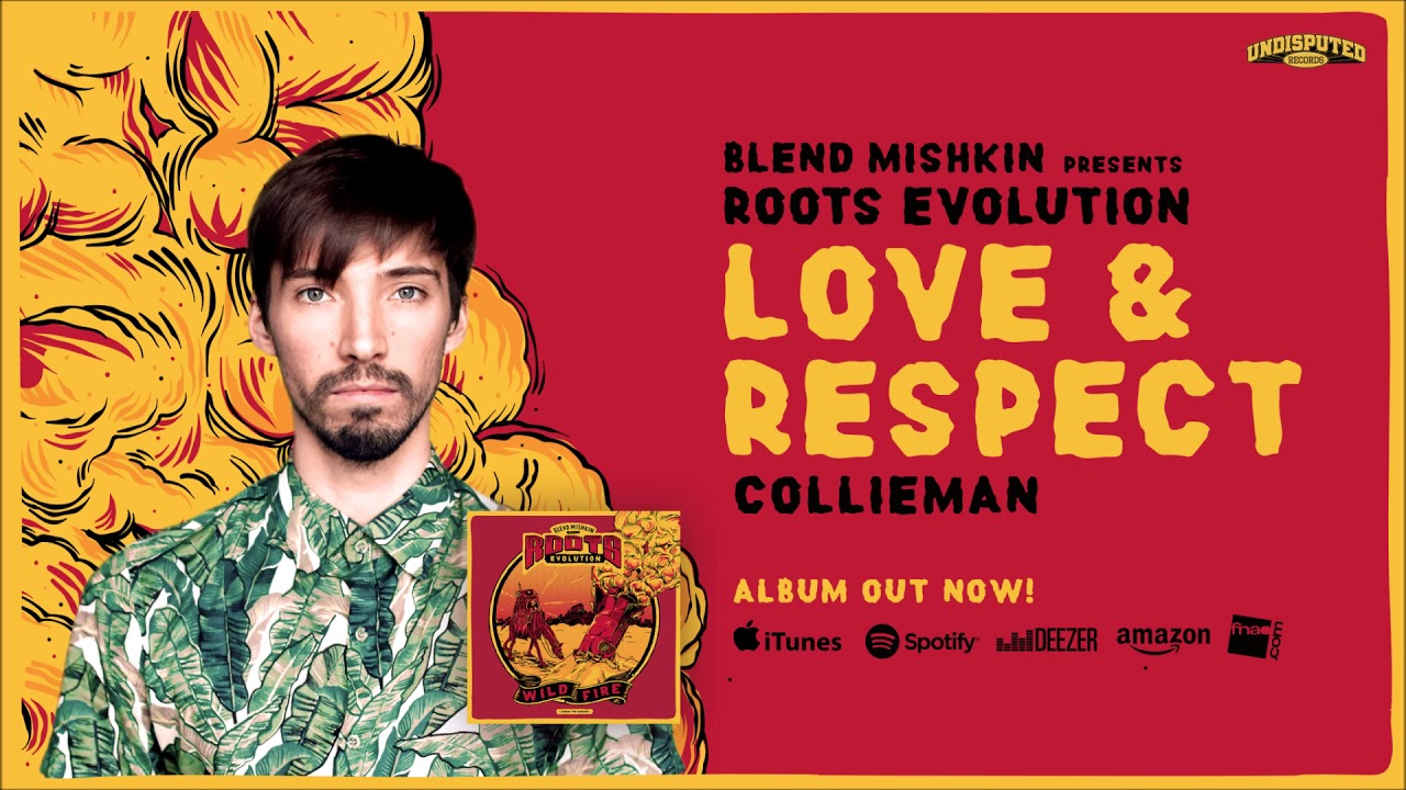 Blend Mishkin x Roots Evolution & Collieman - Love & Respect
