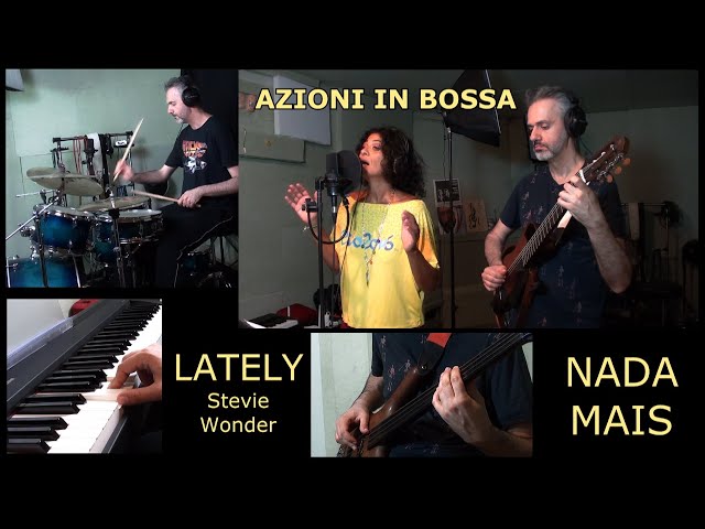 LATELY | Stevie Wonder | NADA MAIS - AZIONI IN BOSSA