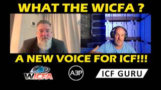 What the WICFA???  ICF's New Unified Voice!!!