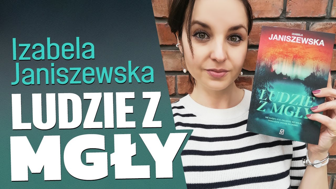 "Ludzie z mgły" Izabela Janiszewska | recenzja i konkurs - YouTube
