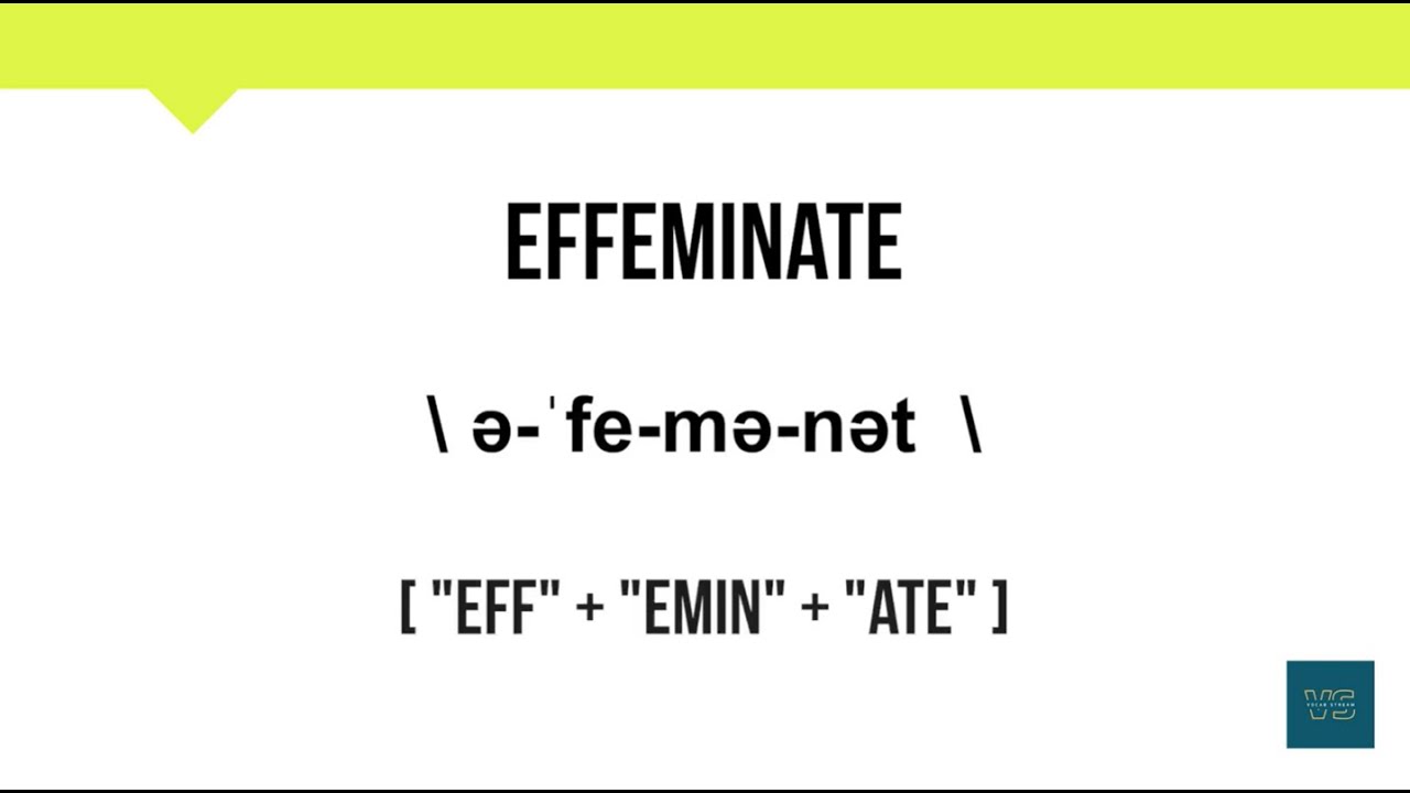 How To Pronounce Effeminate | Meaning | Pronunciation