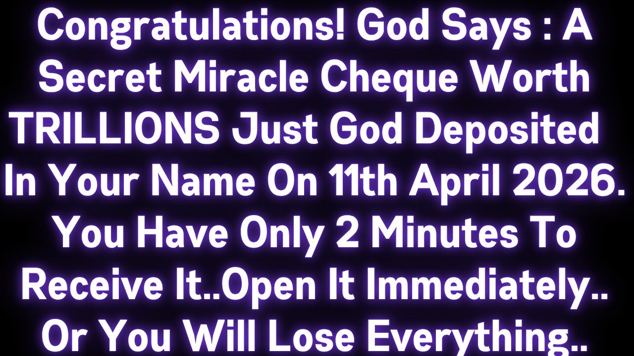 🤑🤑CONGRATULATIONS! GOD SAYS : A SECRET MIRACLE CHEQUE WITH TRILLIONS JUST GOT DEPOSITED IN YOUR NAME