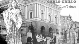 CUM'E' DUCE  (Carlo Grillo)