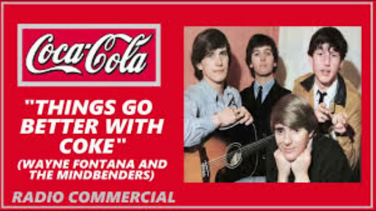 THINGS GO BETTER WITH COKE WAYNE FONTANA & THE MINDBENDERS (2025 MIX)