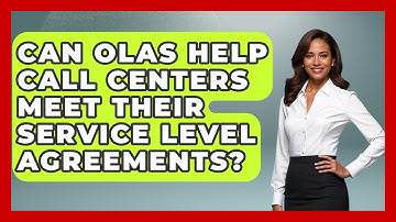 Can OLAs Help Call Centers Meet Their Service Level Agreements? - Call Center Pro Strategies