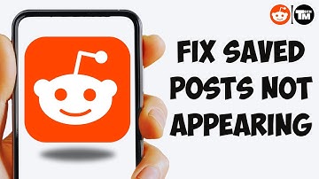 How To Fix Reddit Saved Posts Not Appearing | Reddit Saved Posts Not Showing Up