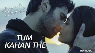 Tum Kahan The l Lyrical | Ek Haseena Thi Ek Deewana Tha | Nadeem l Palak Muchhal l Shiv l Natasha