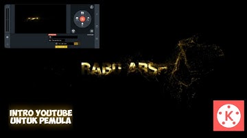 Cara Mudah Membuat Opening Youtuber Pemula dengan KineMaster | Intro Youtube Keren Partikel Teks