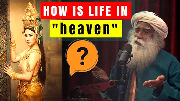Sadhguru speaks about the concept of HEAVEN with Joe Rogan - Sadhguru Talks
