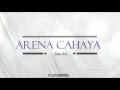 Miniature de la vidéo de la chanson Arena Cahaya
