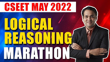 FREE CSEET Logical Reasoning Marathon Part 2 | CSEET May 2022