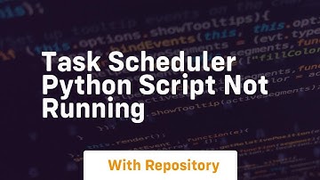 task scheduler python script not running