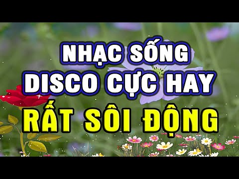 LK Nhạc Sống Disco Trữ Tình SÔI ĐỘNG NHẤT – Liên Khúc Nhạc Sống Thôn Quê Hay Nhất #48