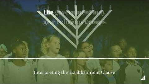 Interpreting the Establishment Clause