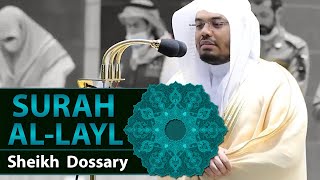 Surah Al-Layl | Sheikh Yasser Dossary | English Translation