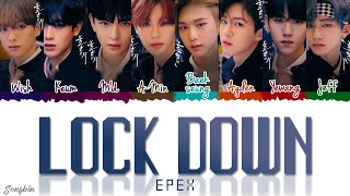 EPEX - LOCK DOWN Lyrics (Color Coded Lyrics Eng/Rom/Han/가사)