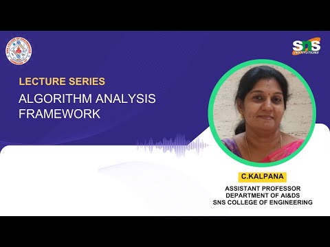 Kalpana C-AP/AI&DS | Steps in Algorithm analysis and analysis framework  | SNS Institutions