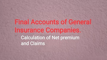 FINAL ACCOUNTS OF GENERAL INSURANCE CO. in the sub. Of Advanced financial accounting. M. Com sem - 3