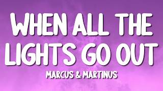 Marcus & Martinus - When All The Lights Go Out (Lyrics)