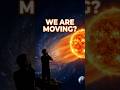 The Sun Is Moving… And So Are You 🚀🌌. #spacefacts #milkyway #universe #cosmic #astronomy #blackhole