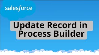 Celebrity Tutorial 15 : Update Record Using Process Builder | How to update record using process builder Profile