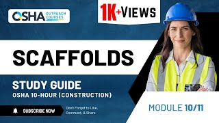 Scaffold Safety | Module 10 | OSHA 10 Construction Study Guide | OSHA Training