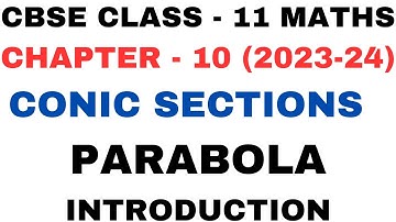 Parabola l Introduction l Chapter 10 l Conic Sections lex10.2 l Class 11th Maths l NEW NCERT 2023-24