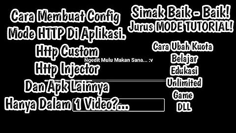 Cara Membuat Config Mode HTTP
