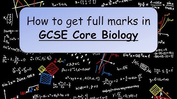 GCSE Science Revision:  How to get full marks in core biology June 2016