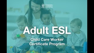 Adult ESL Child Care Worker Certificate Program at the OCSB