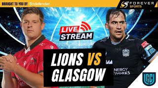 LIONS VS GLASGOW WARRIORS LIVE | URC Live Commentary & Watchalong