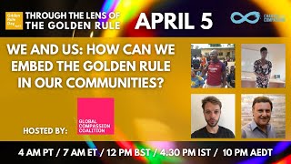Golden Rule Day: We and us: How can we embed the Golden Rule in our communities?