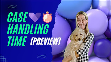 Case Handling Time (Preview)