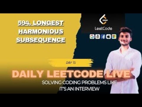 594. Longest Harmonious Subsequence | Solving Problems Live