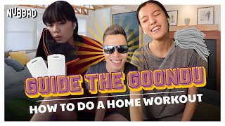 How to Do Home Workouts | Guide The Goondu Ep 6 | SGAG