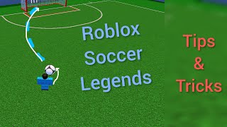 Soccer Legends Tips Tricks Under 2 Mins Roblox