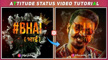 Attitude Status Video Tutorial In Kinemaster | Kinemaster Video Editing 2020 | Attitude Boy Status