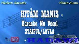 Karaoke Melayu Deli - Sri Mersing Lanjut Hitam Manis Layla Hasyim | Karaoke Tanpa Vokal