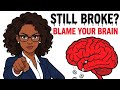 Why Your Brain Keeps You Poor (Even When You Know Better)