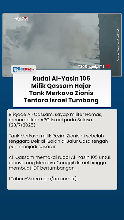 Brigade al-Qassam Hajar Merkava Canggih Israel, Tentara Zionis Bertumbangan di Dekat Deir Al-Balah