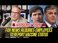 Liars Tucker & Hannity Required by Fox News to Disclose Vaccination Status!!!