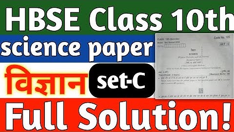 Hbse || Class 10th science paper answer key || set-C science paper answer key