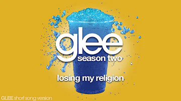 Glee - Losing My Religion - Episode Version [Short]