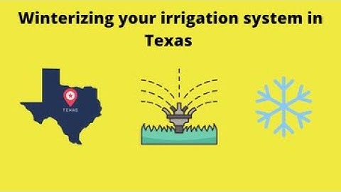 How to winterize your irrigation system in Texas