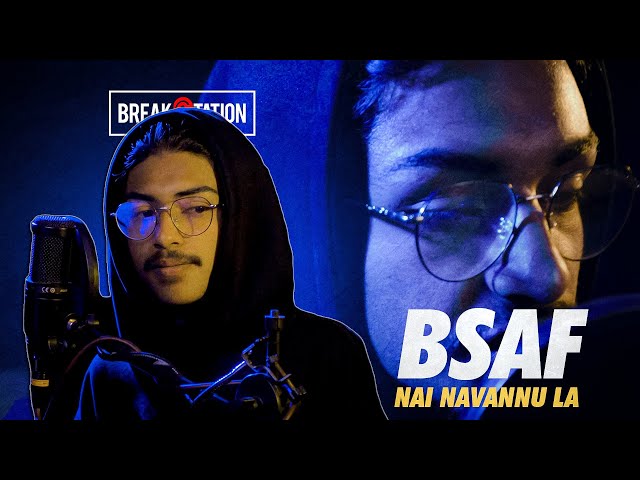 BSAF - NAI NAVANNU LA | FIREVERSE | LIVE PERFORMANCE | PROD BY: @sarojforreal  | BREAKSTATION class=