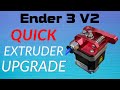 Upgrade the Ender 3 V2 Extruder in 5 Minutes - Aluminum Extruder Upgrade