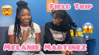 Melanie Martinez - Field Trip (Official Audio) REACTION VIDEO 🔥🔥