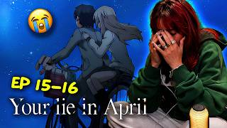 THAT CLIFFHANGER WAS NOT OKAY! | YOUR LIE IN APRIL Episodes 15-16 REACTION First Time Watching!