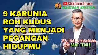 9 Karunia Roh Kudus Yang Menjadi Pegangan Hidupmu - Ps. Philip Mantofa